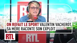 On refait le sport : Valentin Vacherot sur son nuage, sa maman raconte