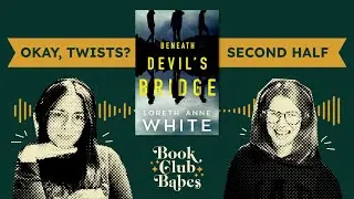 Ep. 215 &ndash; Beneath Devil's Bridge (SECOND HALF) by Loreth Anne White (Week 2/2)