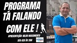 PROGRAMA TÁ FALANDO COM ELE | CANAL BOSCO FARIAS