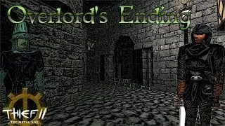 THIEF 2 FAN-MISSION: Overlord's Ending [Experte][Deutsch]