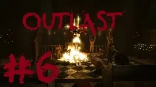 Outlast Playthrough Part 6 1080p HQ HD