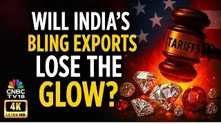 US Tariffs To Hit Gems & Jewellery Exports Hard | Industry Faces $10 Billion Blow | N18G | CNBC TV18