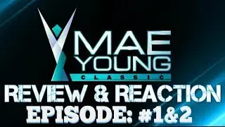 WWE Mae Young Classic Review & Reaction - Episode #1&2