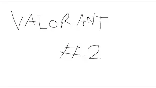 Valorante Numero 2