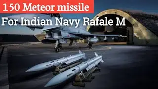 150 Meteor missiles for Indian Navy  #indiannavy #rafalem #meteormissile