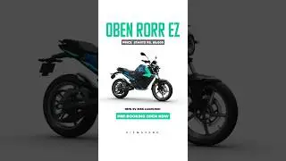 Oben Rorr EZ New Launch 2025 | Price, Mileage, Features & Full Review