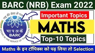 BARC Maths Important topics 2022 | BARC maths Syllabus 2022 | BARC maths important chapter 2022~BARC