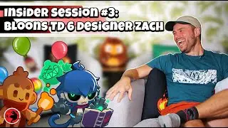 Сессия Ninja Kiwi Insider №3: Дизайнер Bloons TD 6 Зак!