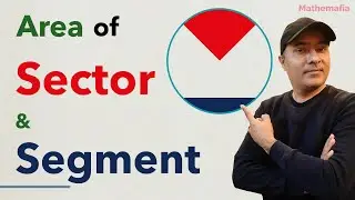 Area of sector and segment | Derivation of the formula and visualisation of the concept