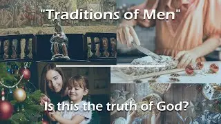 The Traditions of Men | Inside The Faith Loop