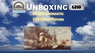 Unboxing GHQ Miniatures Micronauts USS Consitution 1/1200 [Unboxing]