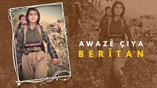 Awaz&ecirc; &Ccedil;iya - B&ecirc;r&icirc;tan | Kl&icirc;p&copy;2020