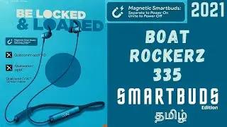 New boAt Rockerz 335 Smartbuds Edition Unboxing & Overview | Magnetic Smartbuds 2021 Version