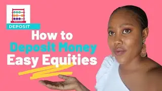 How to Deposit Money on Easy Equities: A Quick and Easy Guide