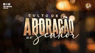 CULTO SEARA EM CHAMAS | AD SEARA CABO | 11/05/2024 [FHD]