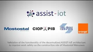 ASSIST-IoT Pilot 2: Smart Safety of Workers - Validation tests