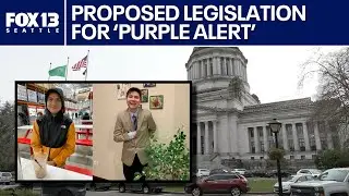 Proposed WA legislation could create 'Purple Alert' | FOX 13 Seattle