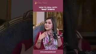 How To Deal With &ldquo;Bad&rdquo; Times | Eram Saeed