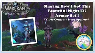 World of Warcraft Dragonflight: How I got Ensemble: Raiment of Amirdrassil (Contains Story Spoilers)