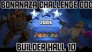 Bonanza challenge COC | Builder hall 10 | how to three star