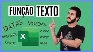 Função TEXTO no Excel - Formatando datas, moedas e mais!!