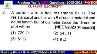 A certain wire A has resistance 81 ohm. The resistance of another wire B of same #neet2023 phase 2