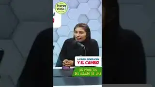 LOS PROYECTOS DEL ALCALDE DE LIMA I La nueva generaci&oacute;n y el cambio #noticias #radiostereovilla