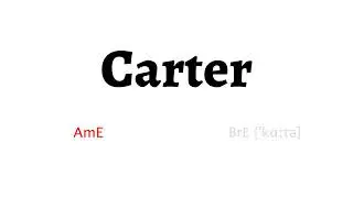 How to Pronounce carter in American English and British English