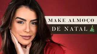 MAKE ALMOÇO DE NATAL | MARI SAAD