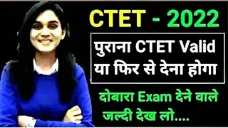 CTET 2022 latest update || CTET  Certificate Validity - By Himanshi Singh  || Ctet 2022 latest news