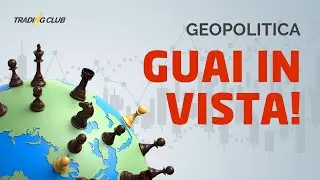 GEOPOLITICA: guai in vista! | Spread Trading | Analisi Materie Prime