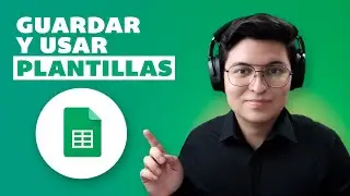 &iquest;C&oacute;mo Guardar y Usar una Plantilla de Google Sheets?