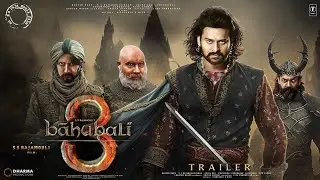 Bahubali 3 Hindi Trailer l S.S Rajamouli l Prabhas l Anushka Shetty l Tamanna Bhatiya l Sathyaraj , 
