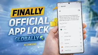 Finally! Samsung Official App Lock Is Coming Globally 🔒