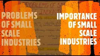 SMALL SCALE INDUSTRIES(SSI)-PROBLEMS OF SMALL SCALE INDUSTRIES. IMPORTANCE OF SMALL SCALE INDUSTRIES
