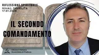IL SECONDO COMANDAMENTO | Mihail Gavrilita | Sermone | 17.01.2026