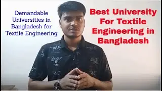 Best University for Textile Engineering in Bangladesh