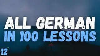 All German in 100 Lessons! &ndash; Lesson 12 | Essential German Words & Phrases