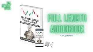 The Candlestick Trading Bible | By Munehisa Homma | Audiobook + Words & Graphics | 💰Keys to Trading💰