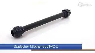 Statischer Mischer aus PVC-U, Anschluss PVC U Verschraubung