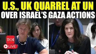 US Vs UK LIVE: &lsquo;Your Ineffective&hellip;&rsquo;: RARE Fight At UN Stage Between Allies Over Israel&rsquo;s Gaza Actions