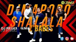 MAPOPO SHALALA by DJ REDEM | ZUMBA | Z - BABES | E - FORCE