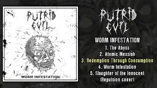 Putrid Evil - Worm Infestation FULL EP (2021 - Deathgrind)