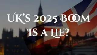UK Economy 2025: Stunning Growth Illusion & Why 2026 Will Be Brutal