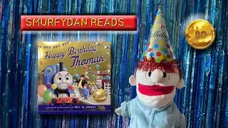 SmurfyDan's Puppet Storytime #1 - Happy Birthday Thomas!