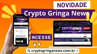 CRYPTO GRINGA na WEB | DIVULGUE SEU PROJETO EM NOSSO SITE