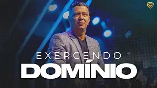 EXERCENDO DOMÍNIO | Pastor Jose Roberto | Fortalecendo a Visão