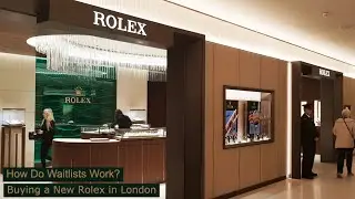 How Do Waitlists Work? Buying a New Rolex in London