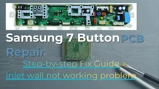 Samsung 7 button green pcb board inlet wall not working pcb repairing videos//Samsung pcb repairings