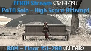 FFXIV Stream (3/14/19): PoTD RDM Solo 151-200 - Full VoD! 95% Keyboard